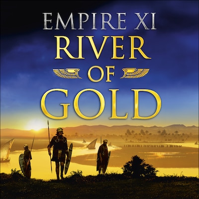 River of Gold: Empire XI