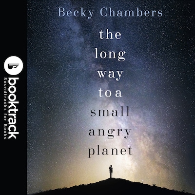 The Long Way to a Small, Angry Planet