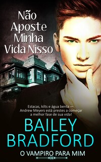 Não Aposte Minha Vida Nisso