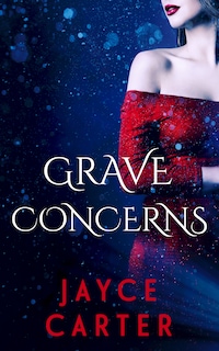 Grave Concerns