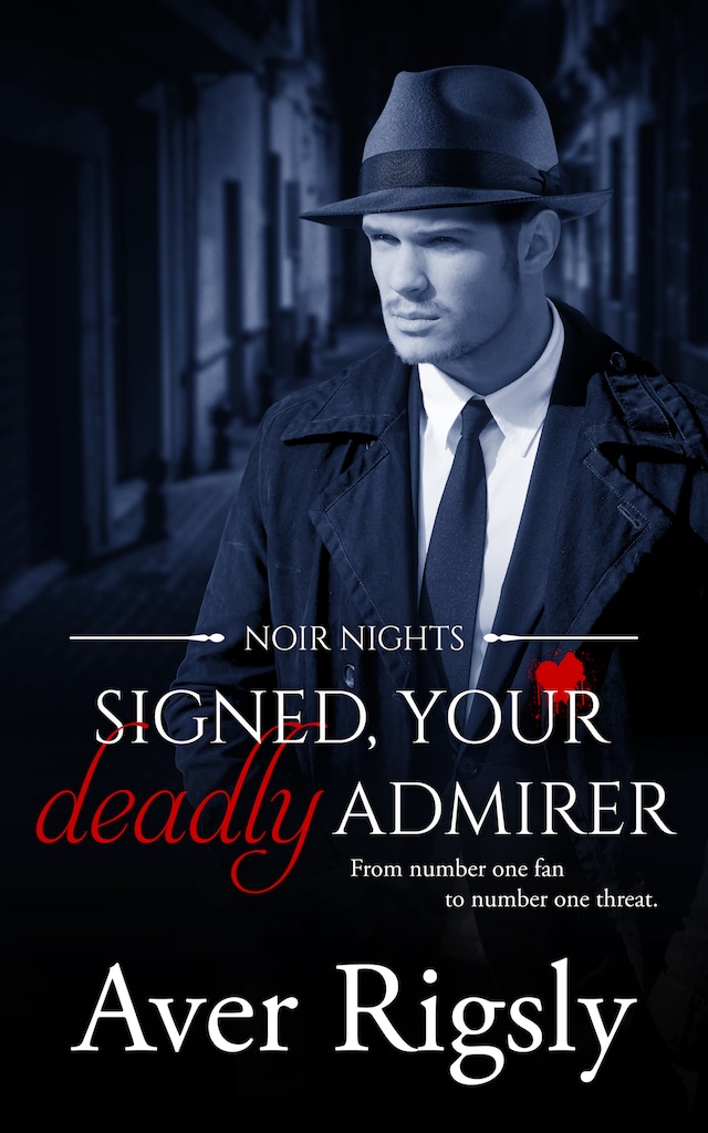 Book cover for Signed, Your Deadly Admirer