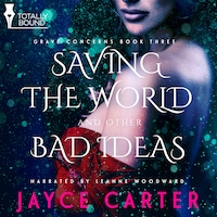 Saving the World and Other Bad Ideas
