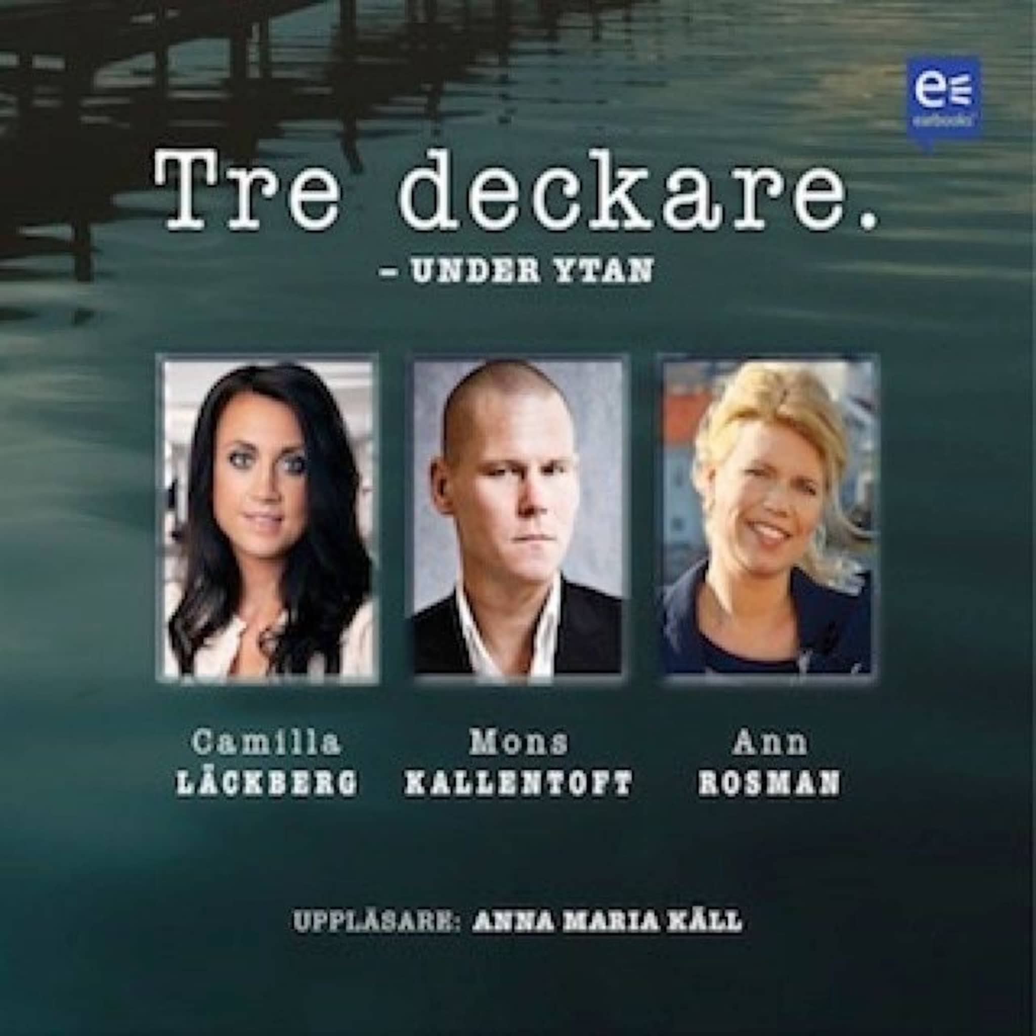 Tre deckare - Under ytan