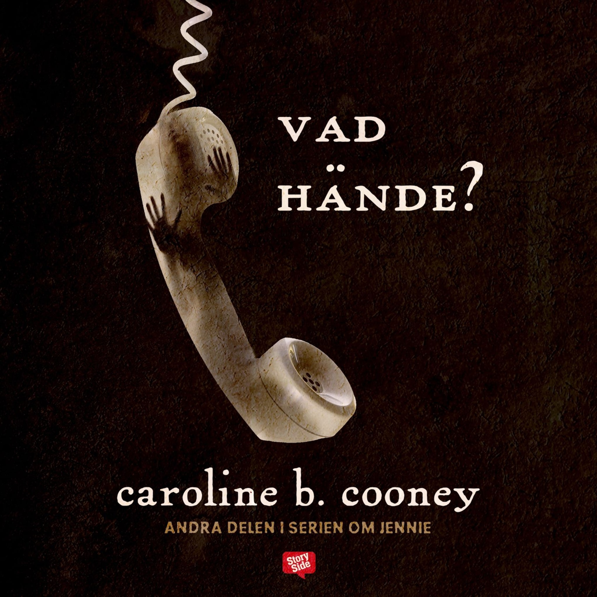 Vad hände?