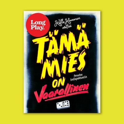 Tämä mies on vaarallinen