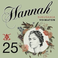 Hannah 25: Voimaton