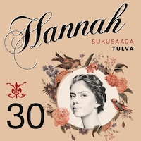 Hannah 30: Tulva