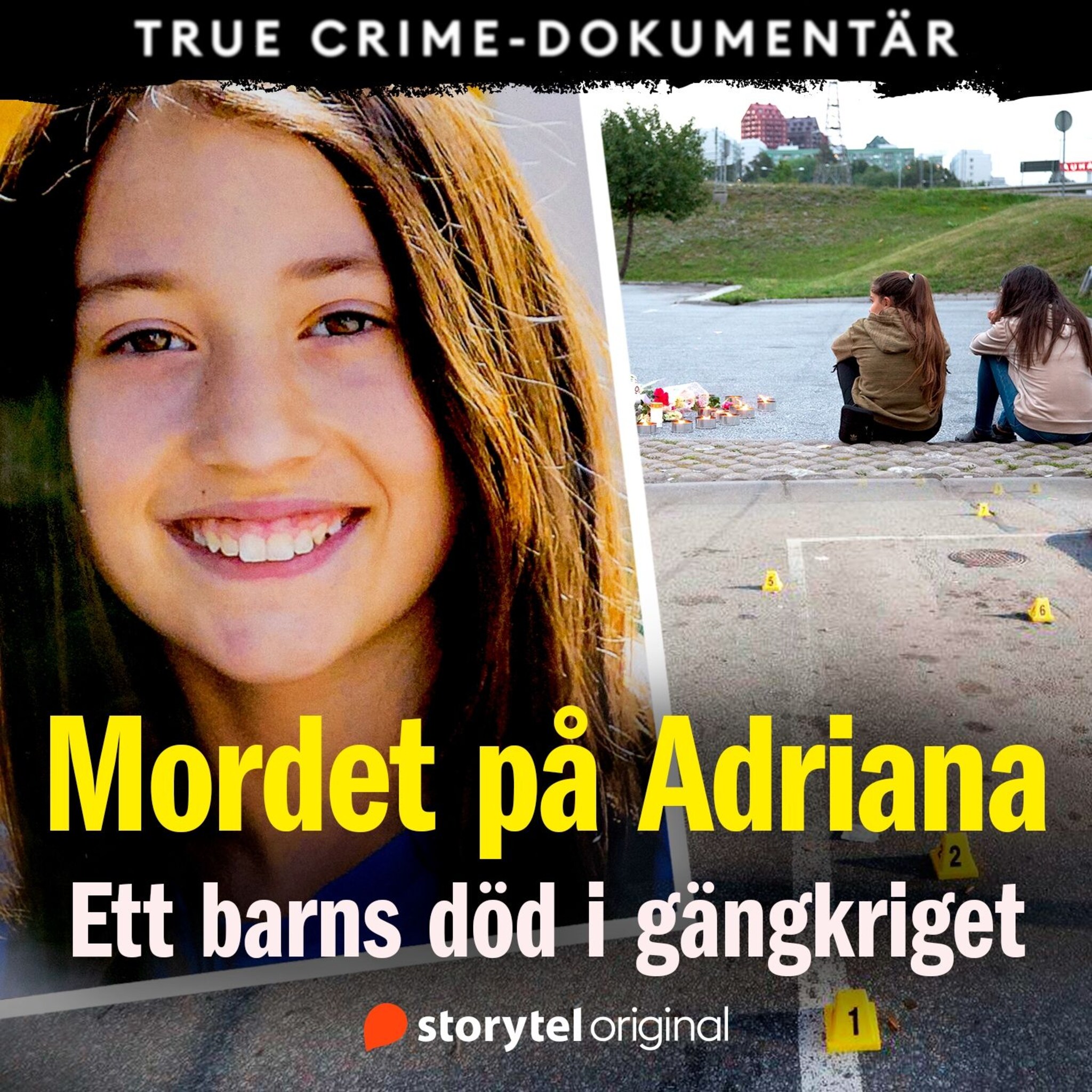 Mordet på Adriana: Ett barns död i gängkriget