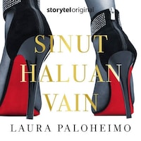 Sinut haluan vain