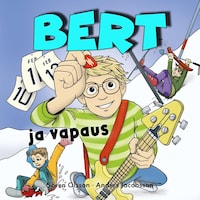 Bert ja vapaus