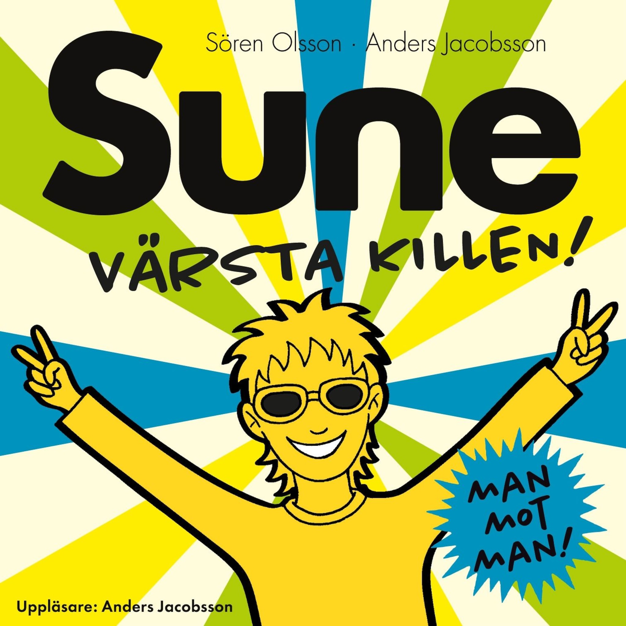 Sune värsta killen!