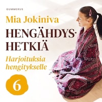 Hengähdyshetkiä: 6. Harjoituksia hengitykselle