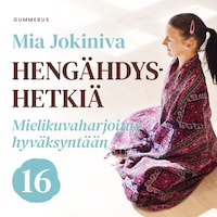 Hengähdyshetkiä: 16. Mielikuvaharjoitus hyväksyntään