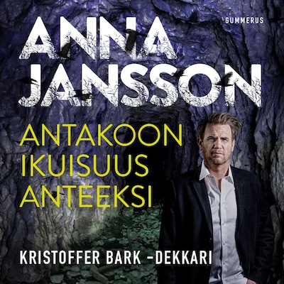 Antakoon ikuisuus anteeksi