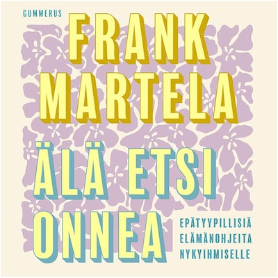 Älä etsi onnea​