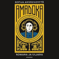 Amadoka I: Romana ja Uljana