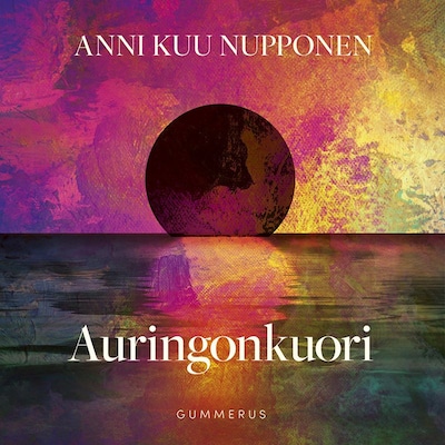 Auringonkuori - Äänikirja - Anni Kuu Nupponen