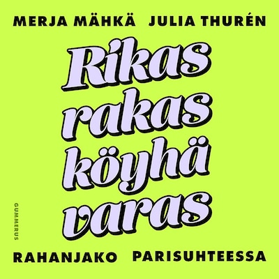 Rikas, rakas, köyhä, varas