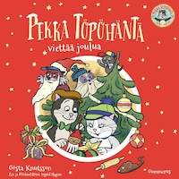Pekka Töpöhäntä viettää joulua