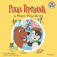 Pekka Töpöhäntä ja Mauri Mäyräkoira