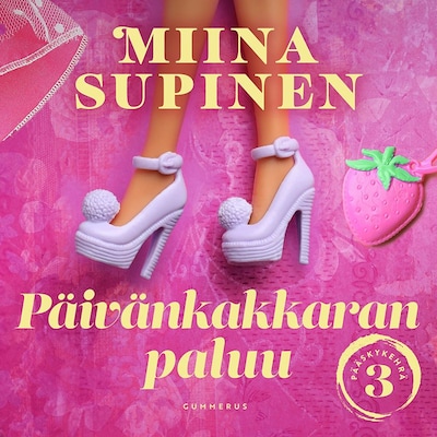 Päivänkakkaran paluu - Äänikirja - Miina Supinen
