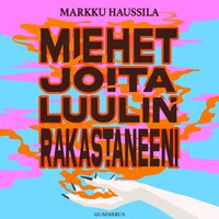Miehet joita luulin rakastaneeni