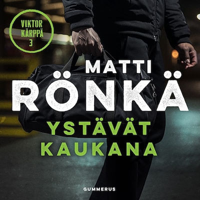 Ystävät kaukana äänikirja