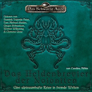 Das Schwarze Auge - Das Heldenbrevier der Noioniten als Hörbuch