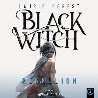 Black Witch 3 - Rebellion als Hörbuch