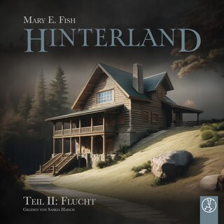 Hinterland - Flucht als Hörbuch