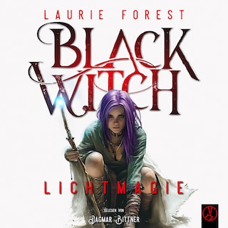 Black Witch 1,5 - Lichtmagie - Prequel als Hörbuch