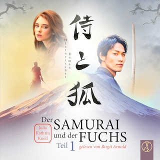 Der Samurai und der Fuchs - Teil 1 als Hörbuch