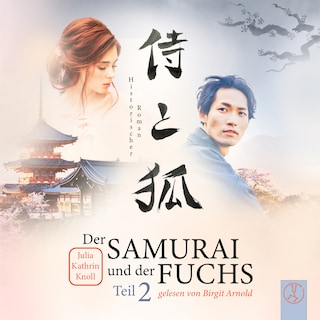 Der Samurai und der Fuchs - Teil 2 als Hörbuch