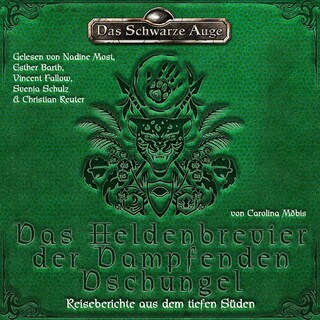 Das Schwarze Auge - Das Heldenbrevier der Dampfenden Dschungel als Hörbuch