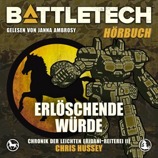 BattleTech - Erlöschende Würde als Hörbuch