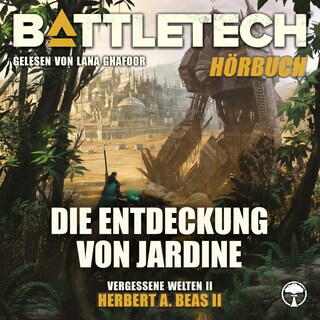 BattleTech - Die Entdeckung von Jardine als Hörbuch