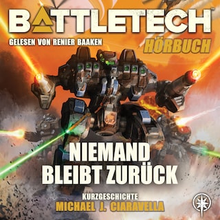 BattleTech - Niemand bleibt zurück als Hörbuch