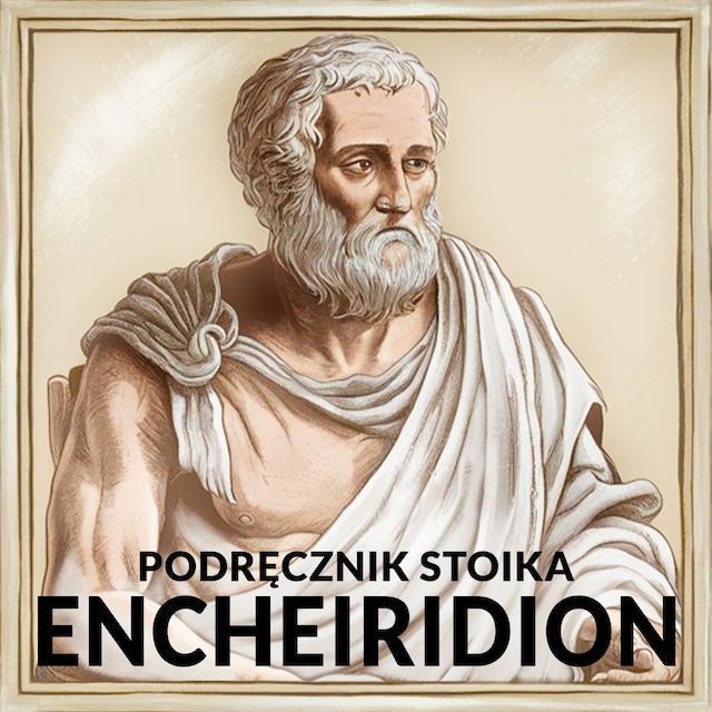 Couverture de livre pour Encheiridion, czyli podręcznik stoika wg Epikteta