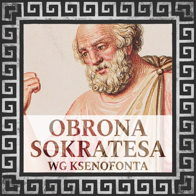 Book cover for Obrona Sokratesa wg Ksenofonta