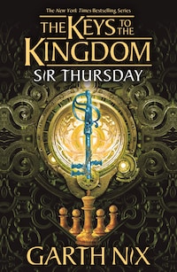 Sir Thursday: The Keys to the Kingdom 4