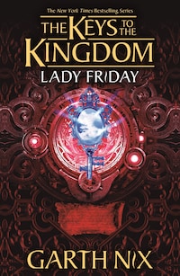 Lady Friday: The Keys to the Kingdom 5