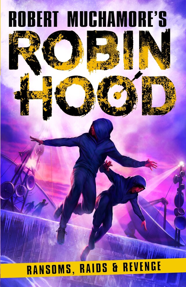 Buchcover für Robin Hood 5: Ransoms, Raids and Revenge (Robert Muchamore's Robin Hood)