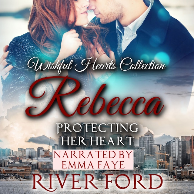 Couverture de livre pour Protecting Her Heart: Rebecca