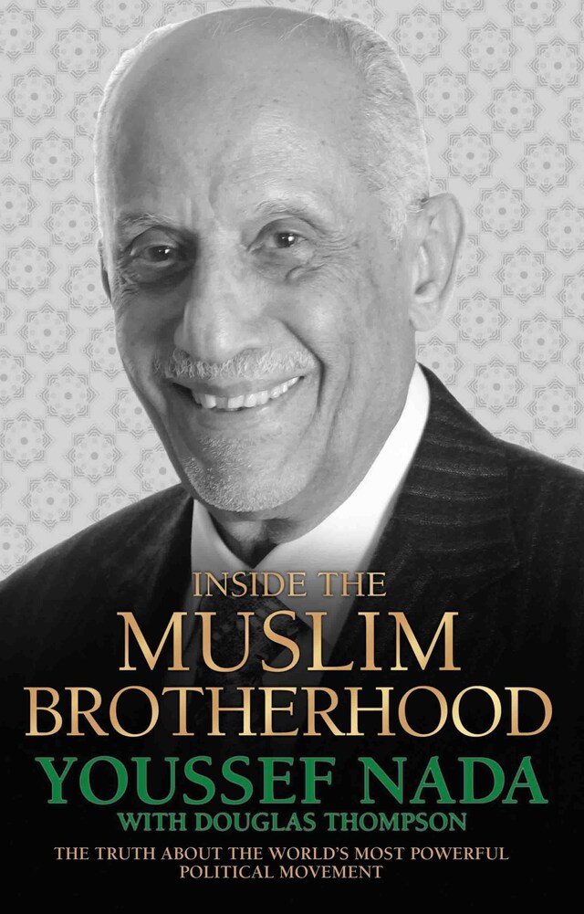 Couverture de livre pour Inside the Muslim Brotherhood - The Truth About The World's Most Powerful Political Movement