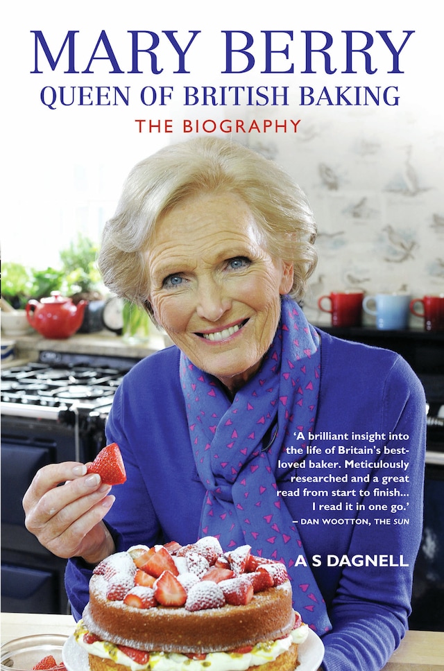 Book cover for Mary Berry: The Queen of British Baking - The Biography