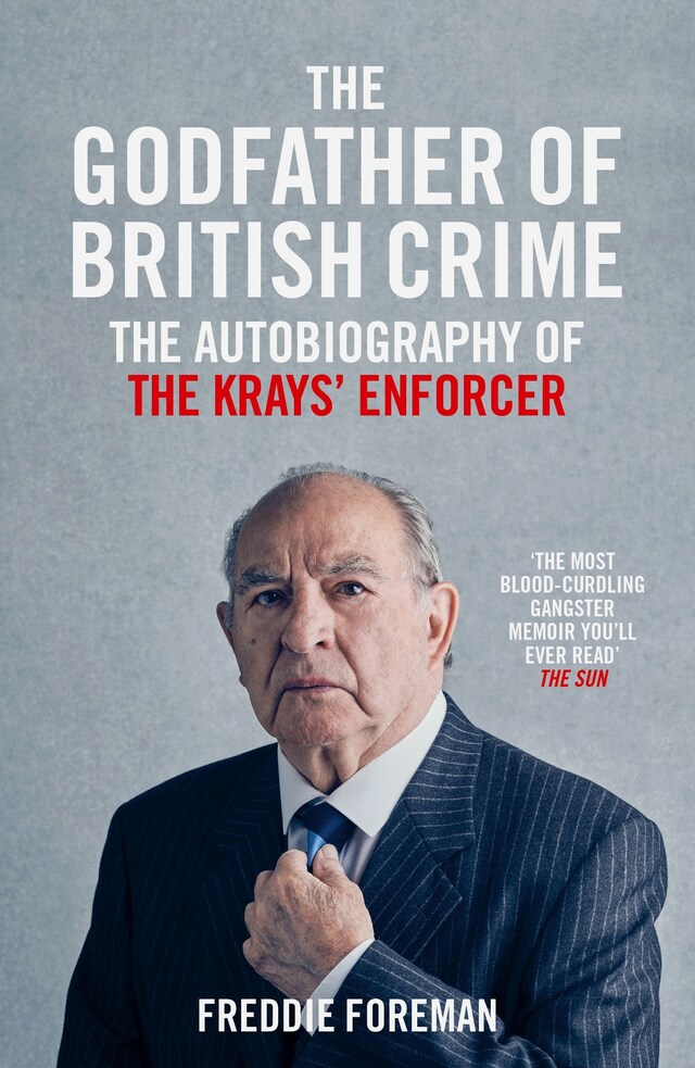 Kirjankansi teokselle Freddie Foreman - The Godfather of British Crime