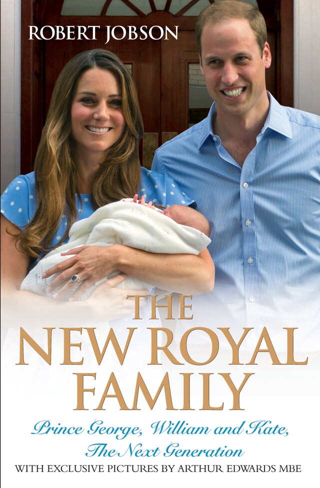 Okładka książki dla The New Royal Family - Prince George, William and Kate: The Next Generation