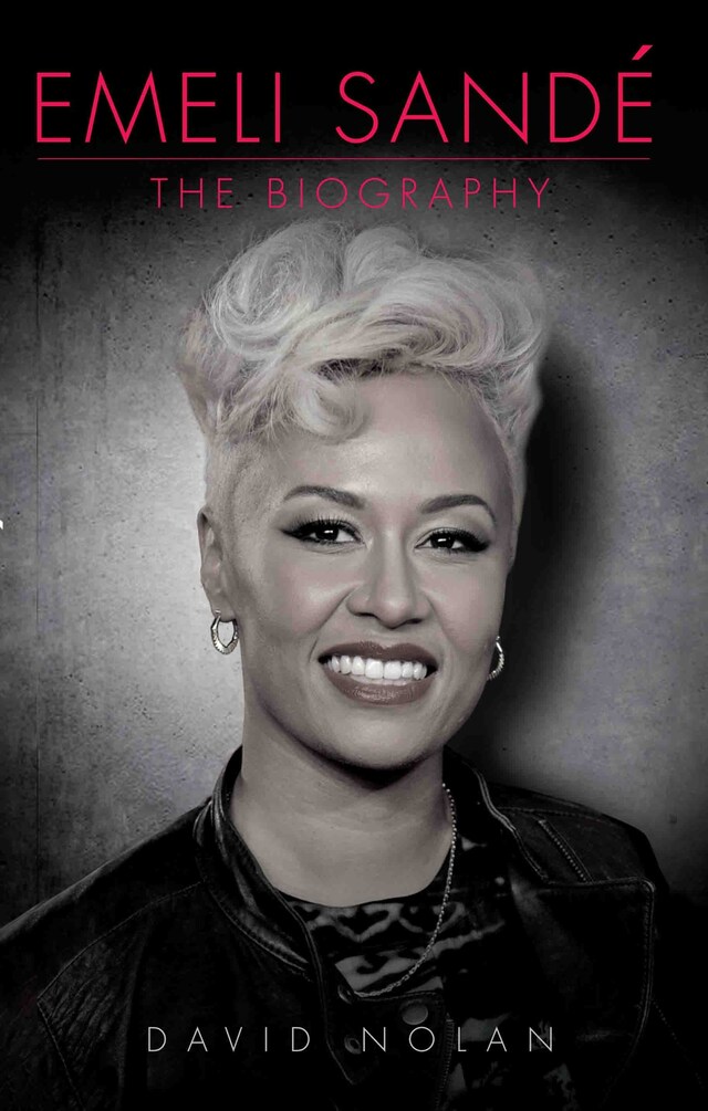 Book cover for Emeli Sande - The Biography