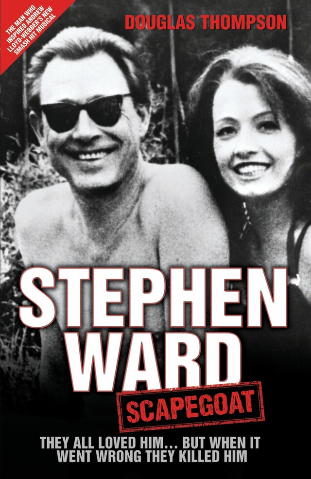 Buchcover für Stephen Ward: Scapegoat - They All Loved Him… But When It Went Wrong They Killed Him