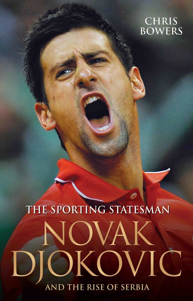 Boekomslag van The Sporting Statesman - Novak Djokovic and the Rise of Serbia